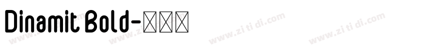 Dinamit Bold字体转换